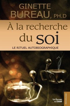 A la recherche du soi (eBook, ePUB) - Ginette Bureau, Bureau