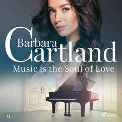Music Is the Soul of Love (Barbara Cartland's Pink Collection 13) (MP3-Download) - Cartland, Barbara