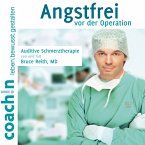 Angstfrei vor der Operation (Auditive Schmerztherapie) (MP3-Download)