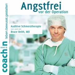 Angstfrei vor der Operation (Auditive Schmerztherapie) (MP3-Download) - Reith, Dr. Bruce