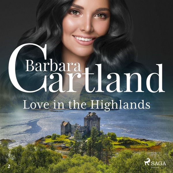 Love in the Highlands (Barbara Cartland's Pink Collection 2) (MP3-Download) Love in the Highlands (Barbara Cartland's Pink Collection 2) (MP3-Download)
