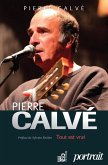 Pierre Calve - Tout est vrai (eBook, ePUB)