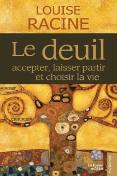 Cover Le deuil, accepter, laisser partir et choisir la vie (eBook, ePUB)
