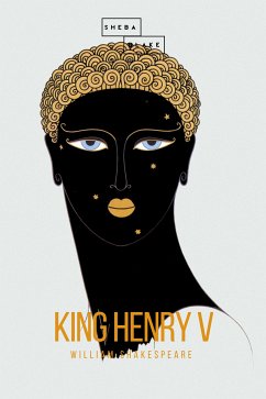 King Henry V (eBook, ePUB) - Shakespeare, William; Blake, Sheba