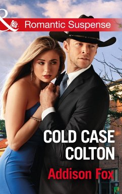 Cold Case Colton (Mills & Boon Romantic Suspense) (The Coltons of Shadow Creek, Book 4) (eBook, ePUB) - Fox, Addison