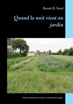 Quand la nuit vient au jardin (eBook, ePUB) - Sorel, Benoît R.