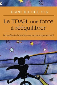 Cover Le TDAH, une force a reequilibrer (eBook, ePUB)