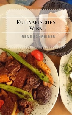 Kulinarisches Wien (eBook, ePUB) - Schreiber, Rene