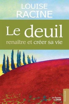 Cover Le deuil, renaitre et creer sa vie (eBook, ePUB)