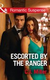 Escorted By The Ranger (Mills & Boon Romantic Suspense) (eBook, ePUB)