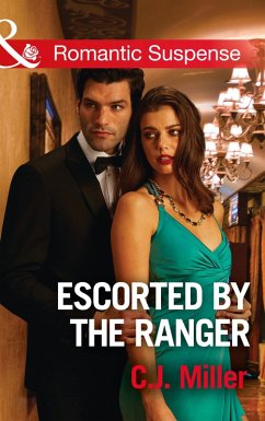 Escorted By The Ranger (eBook, ePUB) - Miller, C. J. Escorted By The Ranger (eBook, ePUB) - Miller, C. J.