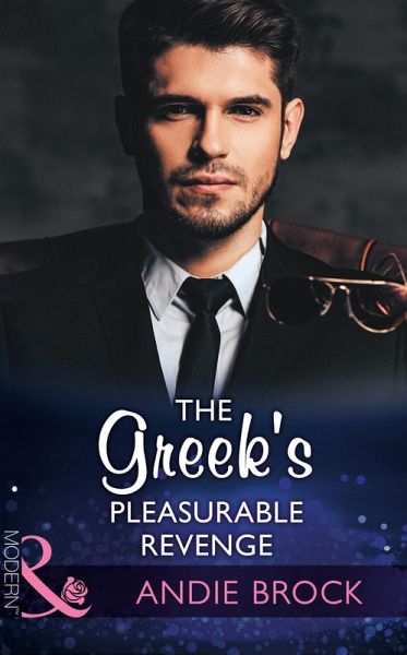 The Greek's Pleasurable Revenge (eBook, ePUB) The Greek's Pleasurable Revenge (eBook, ePUB)