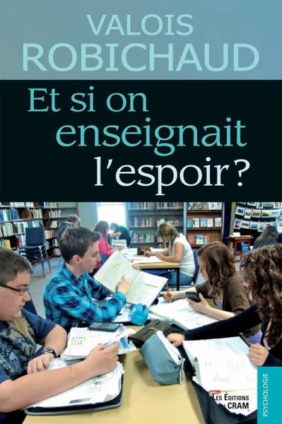 Et si on enseignait l'espoir ? (eBook, ePUB) Et si on enseignait l'espoir ? (eBook, ePUB)