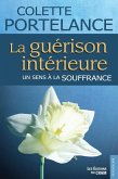 La guerison interieure, un sens a la souffrance (eBook, ePUB)