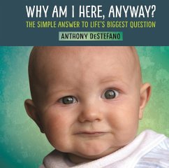 Why Am I Here, Anyway? (eBook, ePUB) - Anthony DeStefano