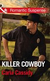 Killer Cowboy (Mills & Boon Romantic Suspense) (Cowboys of Holiday Ranch, Book 6) (eBook, ePUB)
