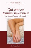 Qui sont ces femmes heureuses? (eBook, ePUB) Qui sont ces femmes heureuses? (eBook, ePUB)