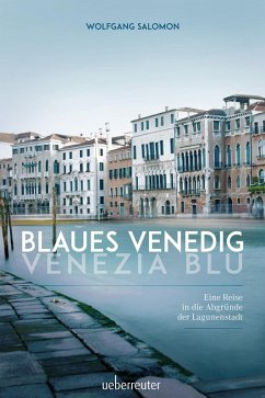 Blaues Venedig - Venezia blu (eBook, ePUB) - Salomon, Wolfgang