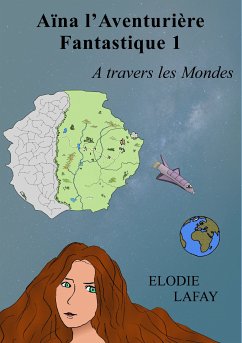 Aïna l'aventurière fantastique 1 (eBook, ePUB) - Lafay, Elodie