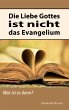 Die Liebe Gottes ist nicht das... - Bild 1