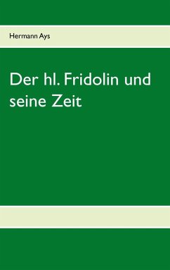 Der hl. Fridolin und seine Zeit (eBook, ePUB)
