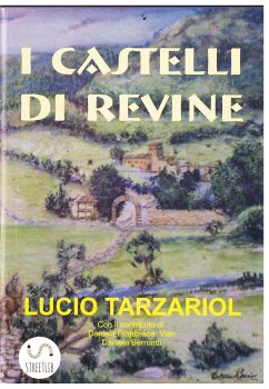 I Castelli di Revine (eBook, ePUB) - Tarzariol, Lucio