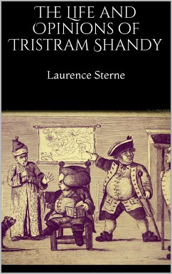 The Life and Opinions of Tristram Shandy (eBook, ePUB) - Sterne, Laurence