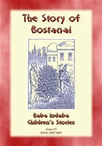 THE STORY OF BOSTANAI - A Persian/Jewish Folk Tale with a Moral (eBook, ePUB)