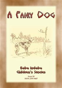 A FAIRY DOG - How the fairie folk reward those who treat animals well (eBook, ePUB)