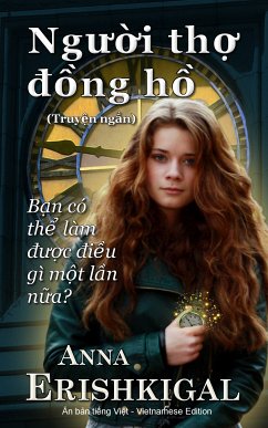 Người thợ đồng hồ - Truyện ngắn (eBook, ePUB) - Erishkigal, Anna