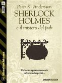 Sherlock Holmes e il mistero del pub (eBook, ePUB)