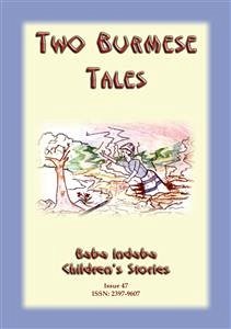 TWO BURMESE FOLK TALES - The Disrespectful Daughter PLUS The Three Sisters (eBook, ePUB)