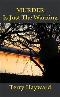 MURDER IS JUST THE WARNING - A Book in the Jack Delaney Chronicles (eBook, ePUB)