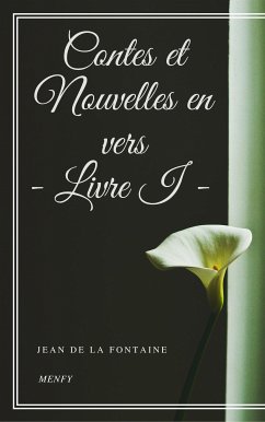 Contes et Nouvelles en vers - Livre I (eBook, ePUB) - de La Fontaine, Jean