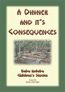 A DINNER AND ITS CONSEQUENCES - A Nipmuck Native American Tale (eBook, ePUB)