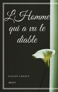 L'Homme qui a vu le diable (eBook, ePUB) - Leroux, Gaston