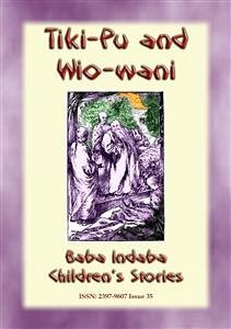 The Story of Tiki-Pu and Wio-Wani - A Chinese Fairy Tale (eBook, ePUB) - E. Mouse, Anon; by Baba Indaba, Narrated