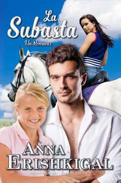 La Subasta: un romance (Edición Española) (eBook, ePUB) - Erishkigal, Anna