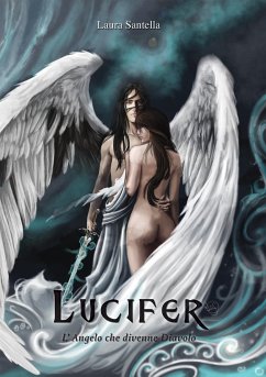 Cover Lucifer - L'Angelo che divenne Diavolo (eBook, ePUB)