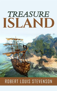 Treasure Island (eBook, ePUB) - Louis Stevenson, Robert; Louis Stevenson, Robert