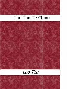 The Tao Te Ching (eBook, ePUB) - Tzu, Lao