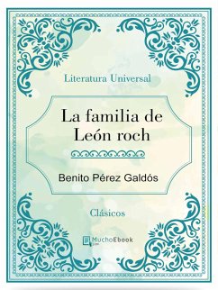 La familia de León Roch (eBook, ePUB) - Pérez Galdós, Benito