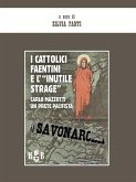 I cattolici faentini e "l'inutile strage" (eBook, ePUB) I cattolici faentini e "l'inutile strage" (eBook, ePUB)