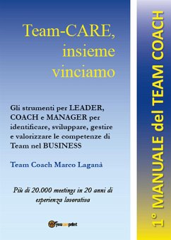 Team-CARE, insieme vinciamo (eBook, ePUB) - Laganà, Marco