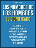 Los Nombres De Los Hombres - El Significado (eBook, ePUB)