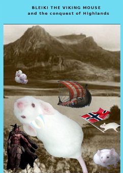 Bleiki The Viking Mouse And The Conquest Of Highlands (eBook, ePUB) - Pozzoni, Fabio