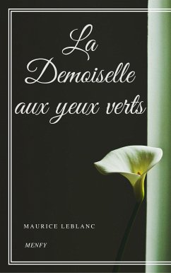La Demoiselle aux yeux verts (eBook, ePUB) - Leblanc, Maurice
