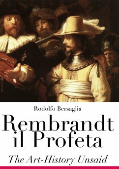 Rembrandt il Profeta (eBook, ePUB) - Bersaglia, Rodolfo