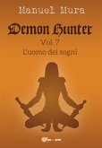 Demon Hunter vol. 7 - L'uomo dei sogni (eBook, PDF)