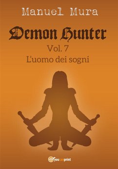 Demon Hunter vol. 7 - L'uomo dei sogni (eBook, PDF) - Mura, Manuel